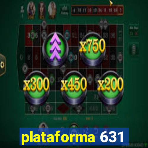 plataforma 631